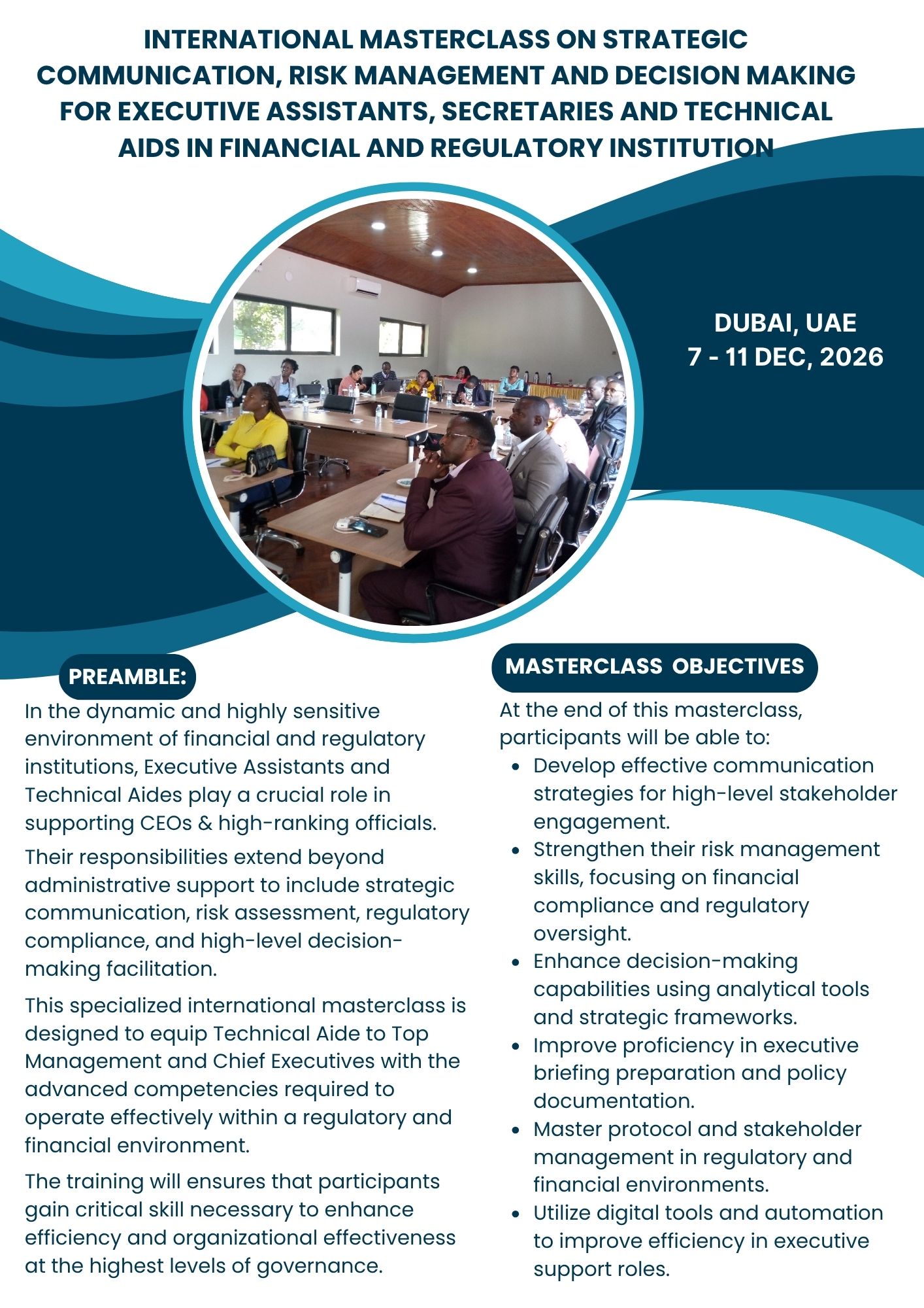 INTERNATIONAL MASTERCLASS ON STRATEGIC COMMUNICATION, RISK MANAGEMENT AND DECISION MAKING FOR EXECUTIVE ASSISTANTS, SECRETARIES AND TECHNICAL AIDS IN FINANCIAL AND REGULATORY INSTITUTION
